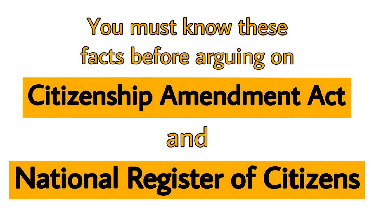 Citizenship Amendment Act, 2019 | National Register of Citizens