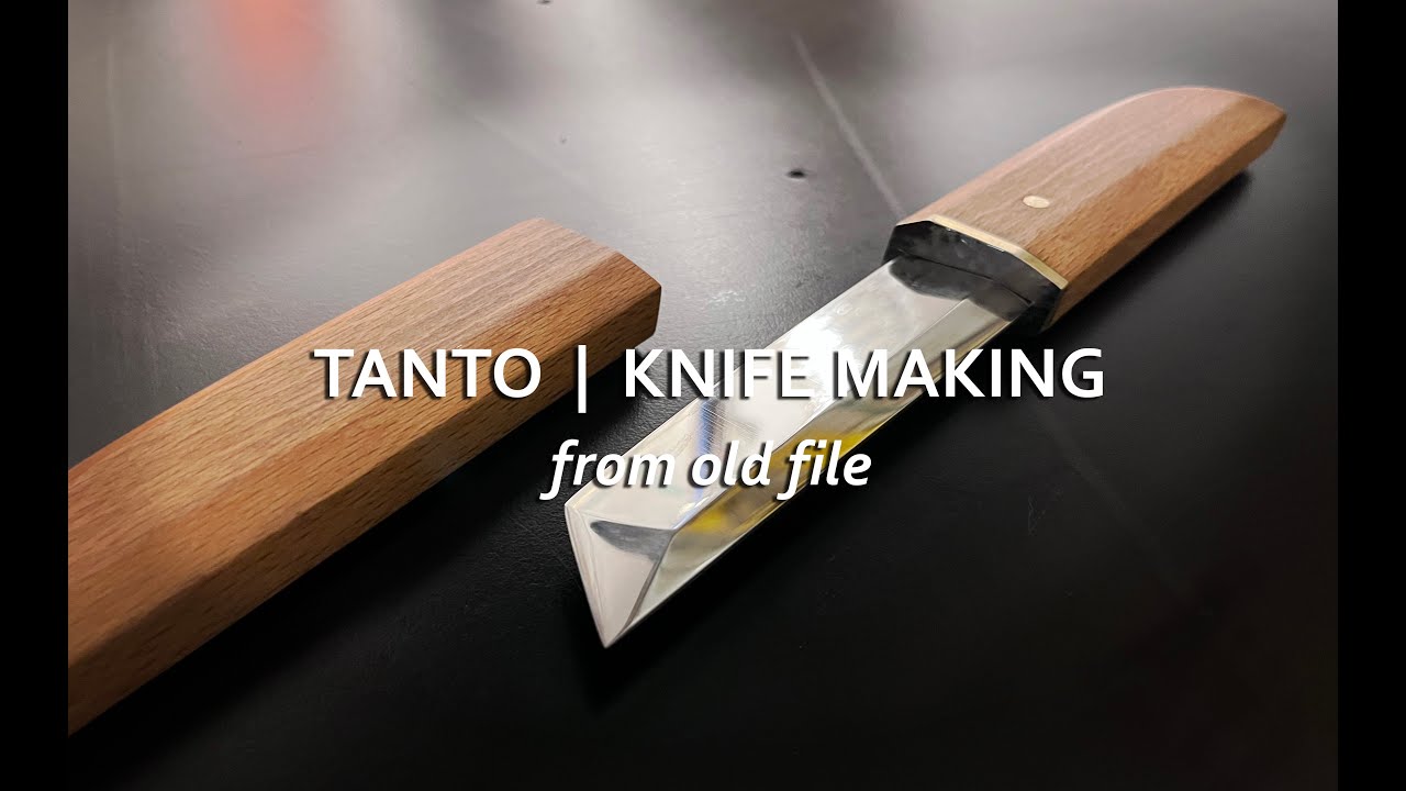 Tanto Knife from old file  |  Knife Making