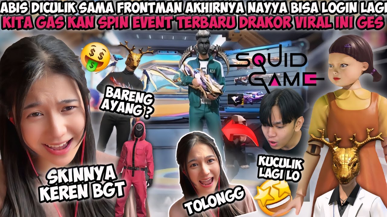 NAYYA LAGI ASIK SPIN BUNDLE PLAYER SQUID GAME DATENG ANDRA JADI FRONTMEN MAU DICULIK LAGI GESS!😭