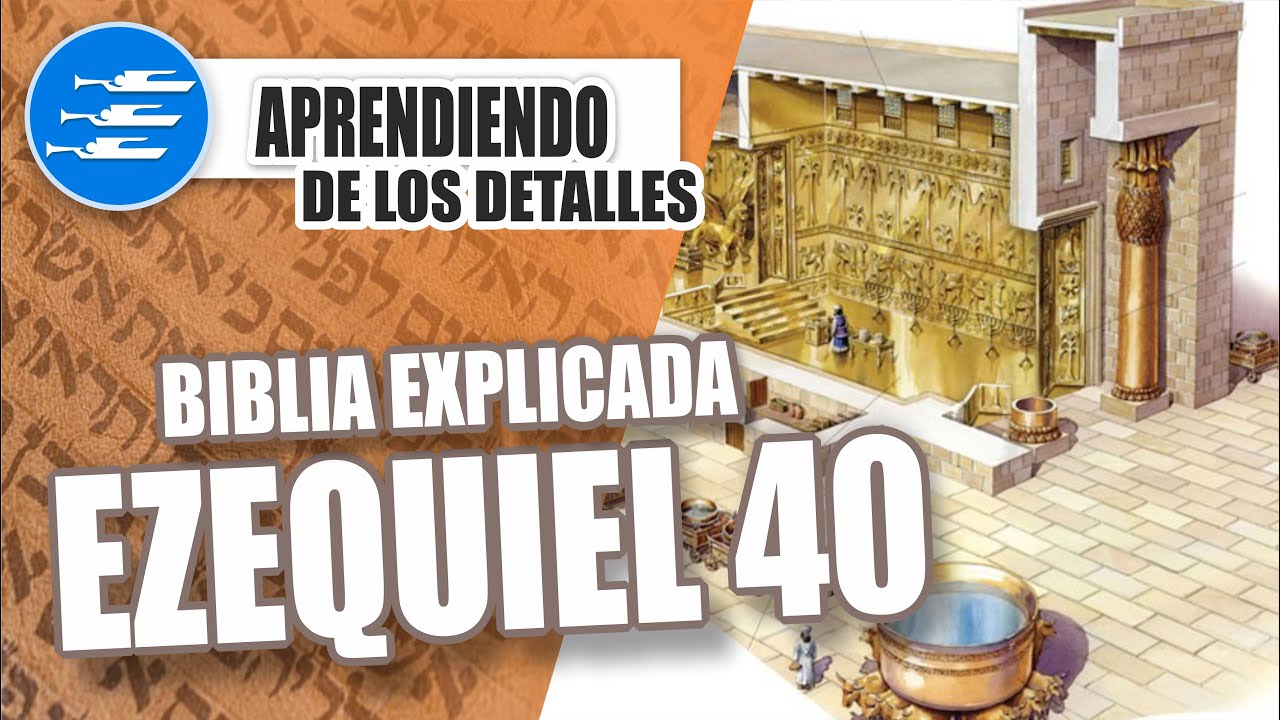 ✅ EZEQUIEL 40 - EXPLICADO 🔥 | Reavivados por su Palabra || 04 DE MAYO 2024 📌