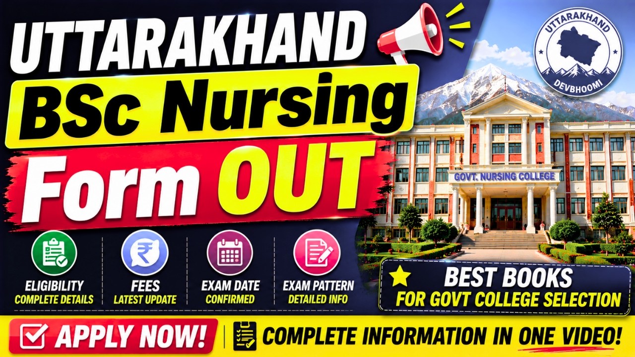 Uttarakhand BSc Nursing Entrance 2026 Form | HNBUMU Nursing Exam Date Eligibility, Fees & Syllabus