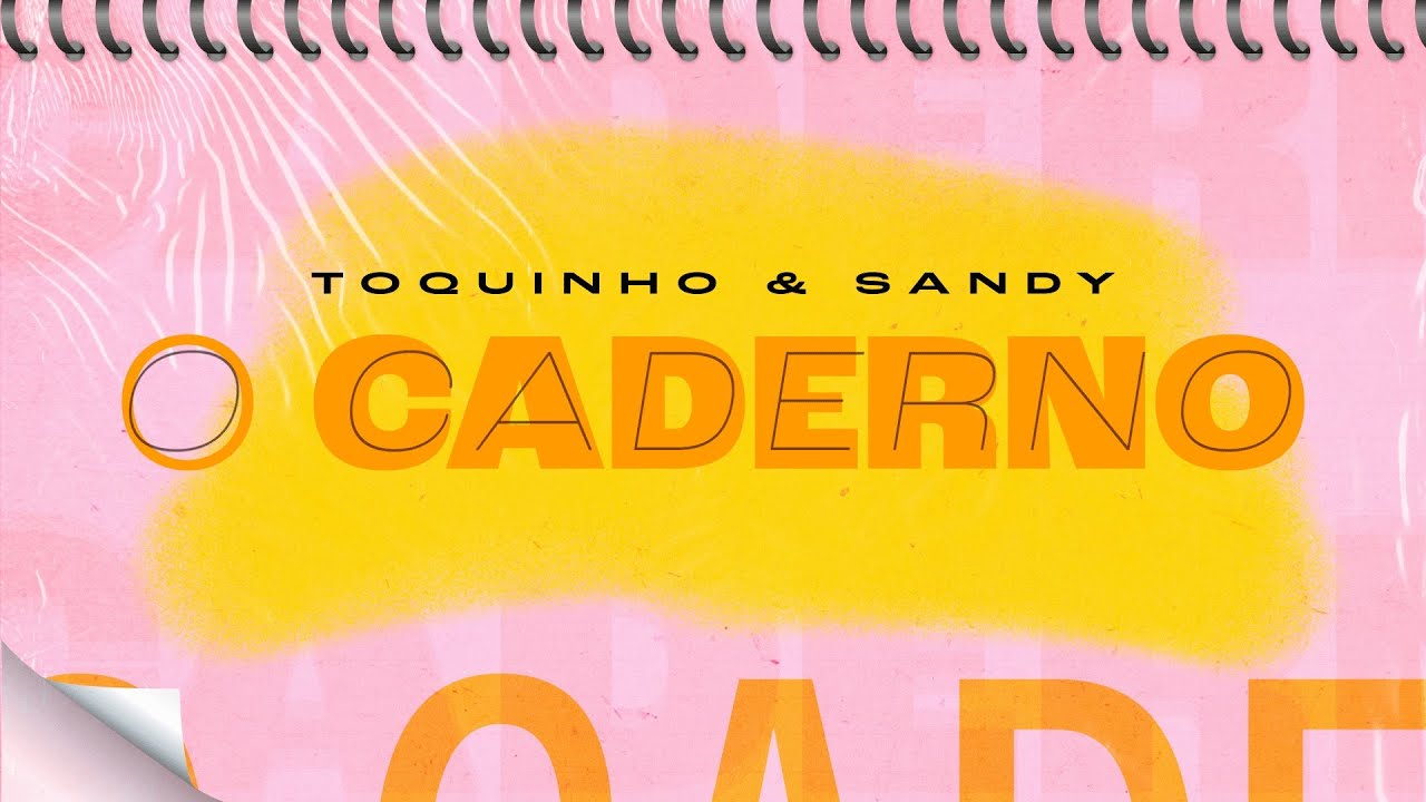 Toquinho e Sandy - O Caderno (Lyric Video Oficial)