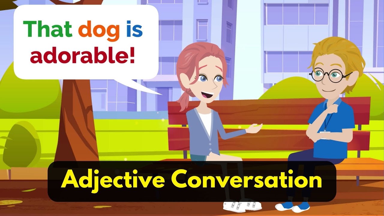 Learn English Adjectives Through Basic Conversation (For Beginners) | Learn English Easily