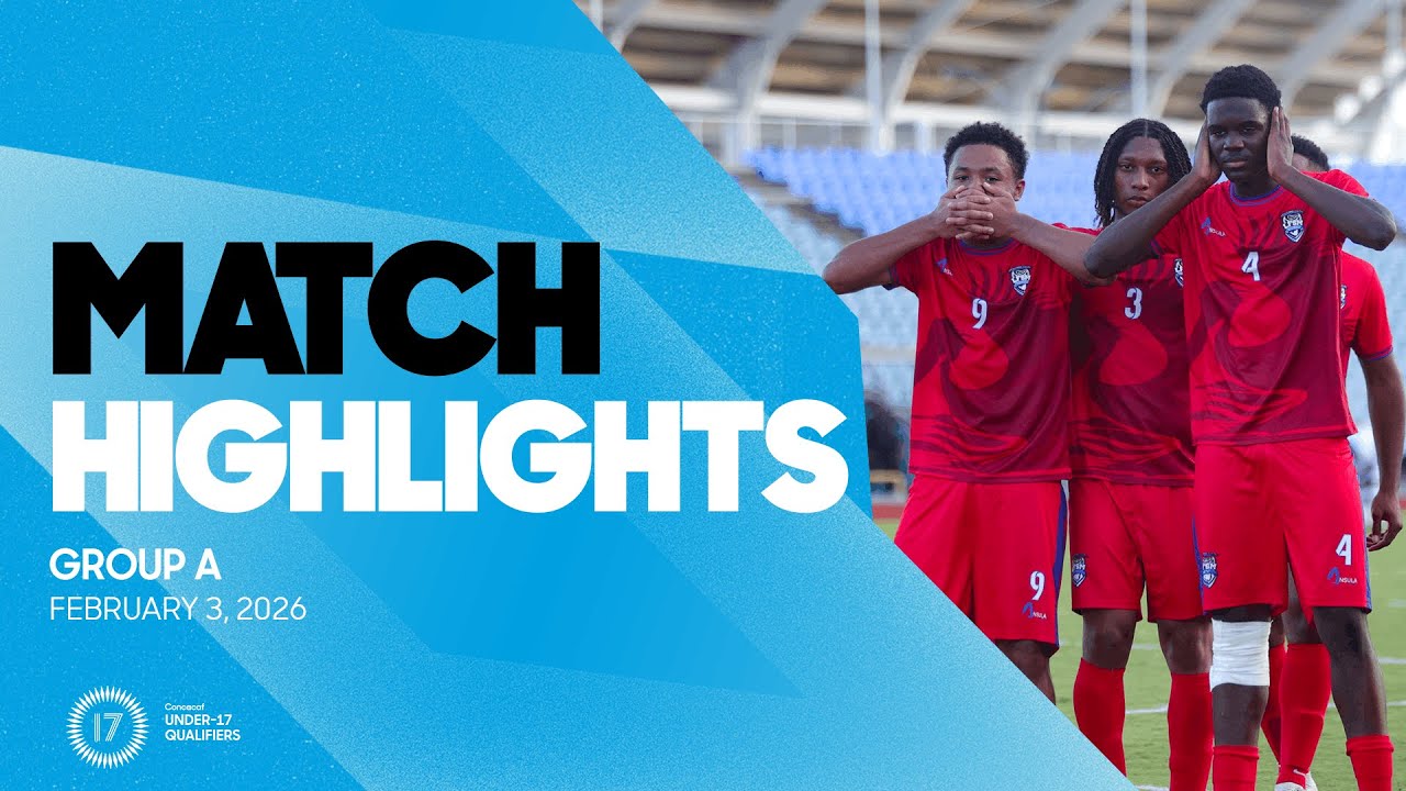 Group A Highlights, February 3 | 2026 Concacaf Men's Under-17 Qualifiers