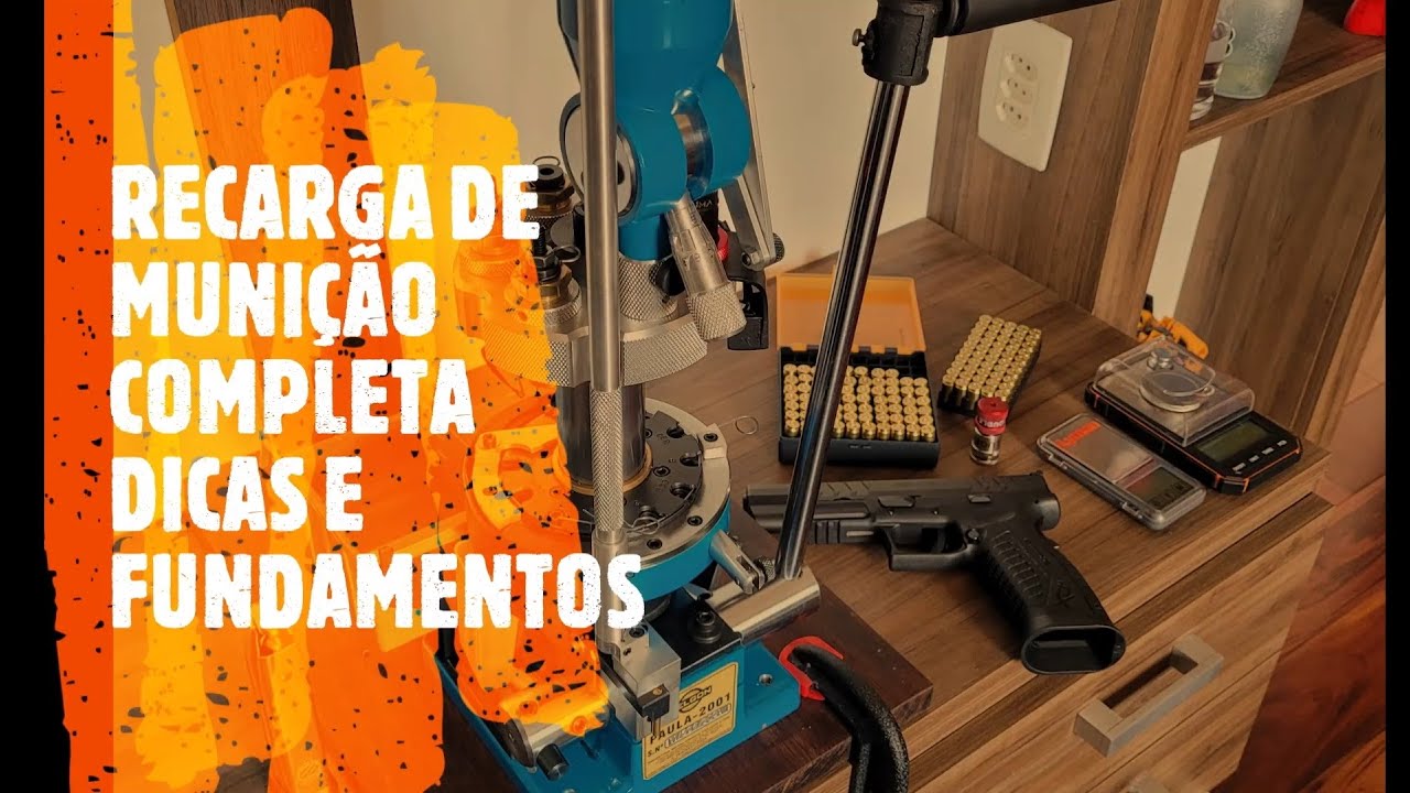 RECARGA DE MUNIÇÃO COMPLETA - DICAS E FUNDAMENTOS