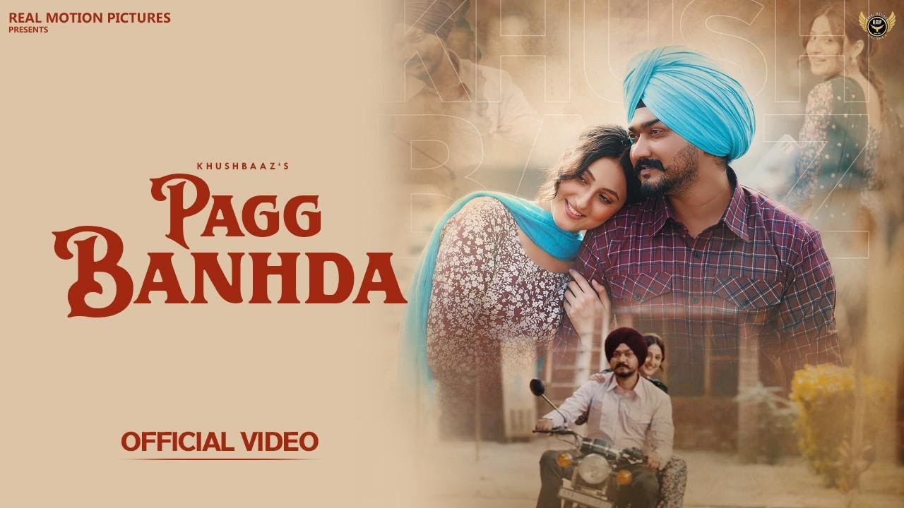 Pagg Banhda | Khush Baaz | Ruby Chatha | New Punjabi Song 2026