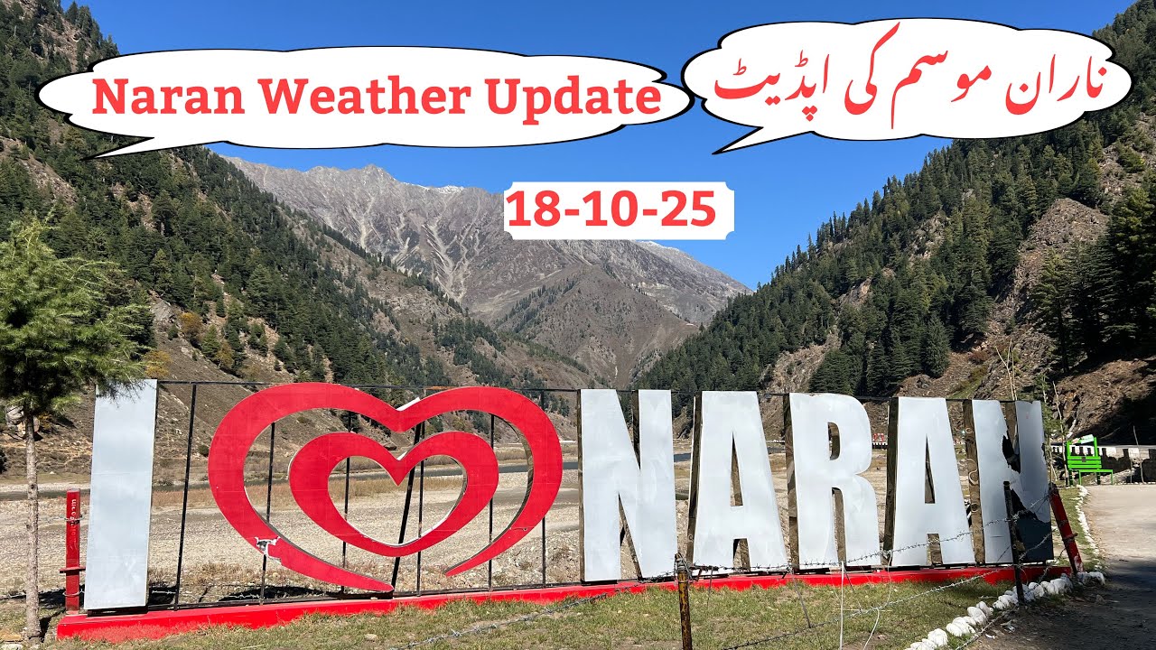 Naran Update Today | Naran kaghan weather today live