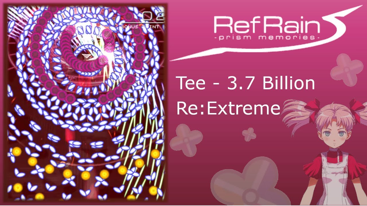 RefRain - Prism Memories - 1cc Re:Extreme - Tee 3.7 Bil