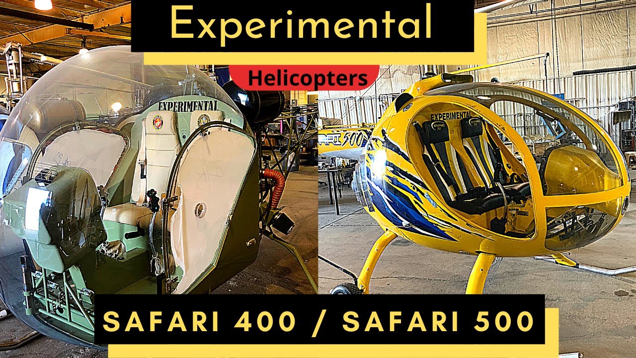 Veteran Owned Experimental Safari 400 / 500 Helicopters 