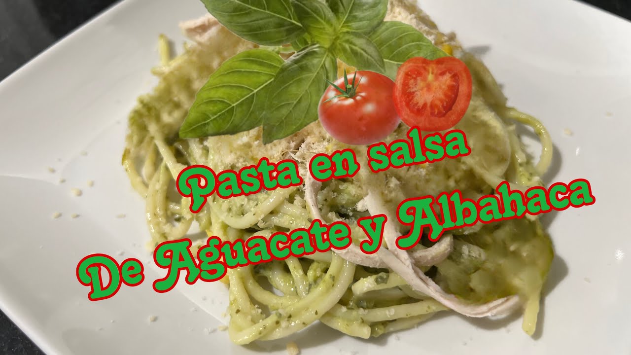 Pasta en salsa de Aguacate y Albahaca