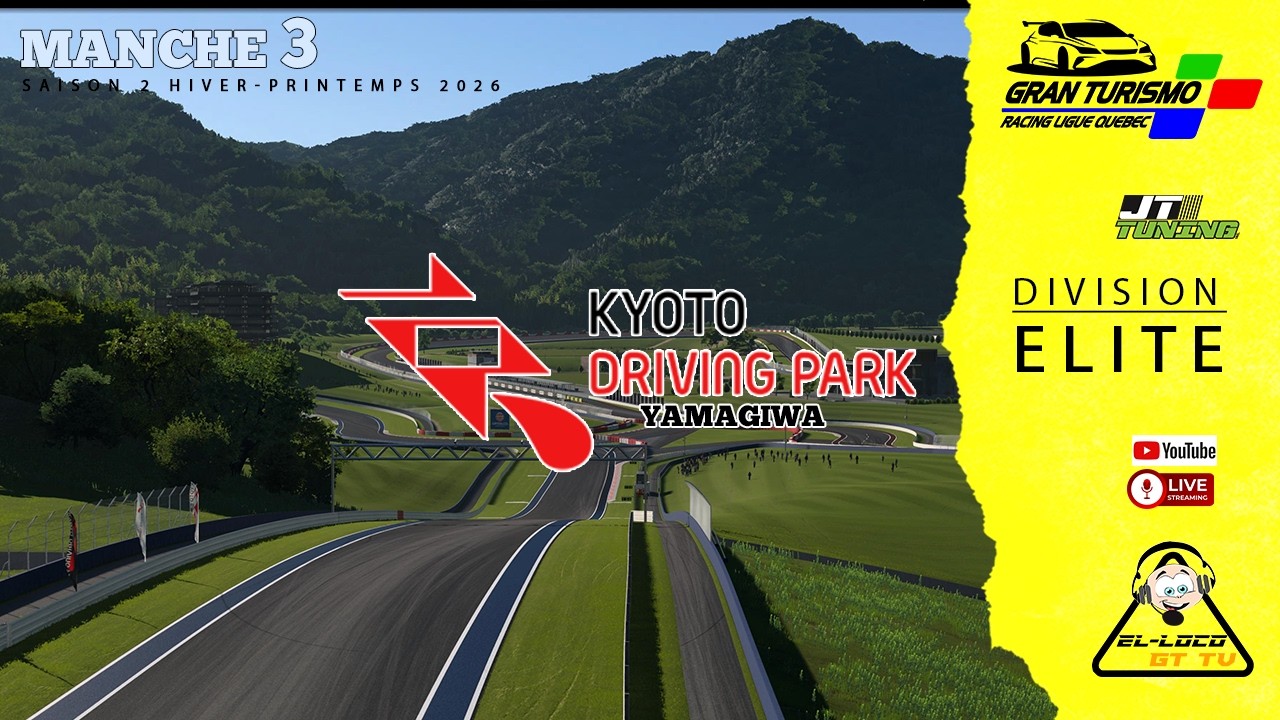 [Live][GT7] GTRLQ / Élite - JT Tuning / Manche 3 / Kyoto