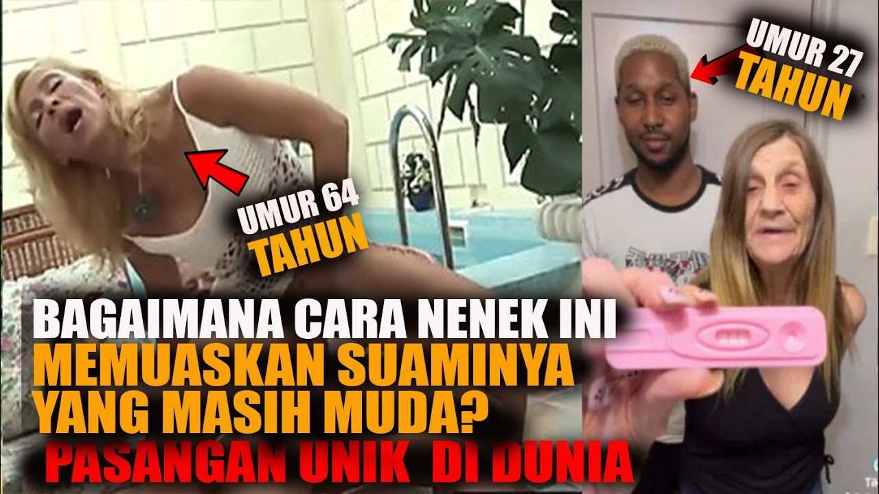 PRIA MUDA INI MENIKAHI SEORANG  NENEK TUA DAN BISA PUNYA ANAK