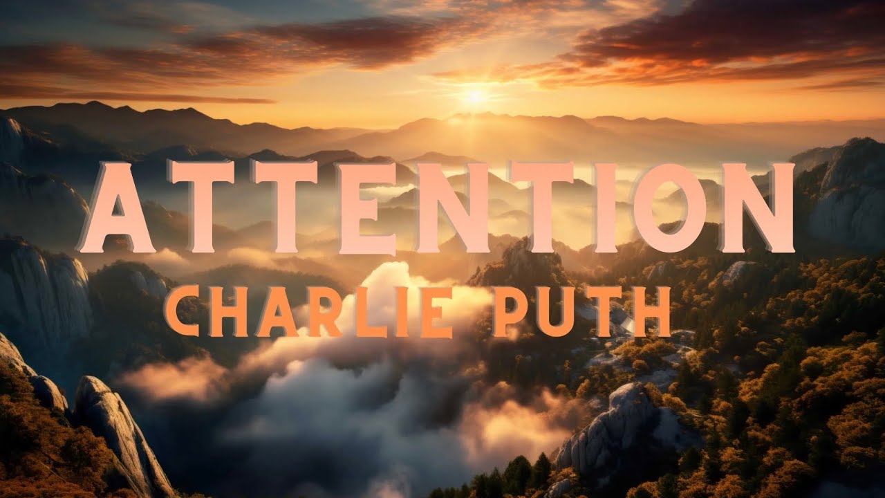 Charlie-Puth-Attention Lyrics