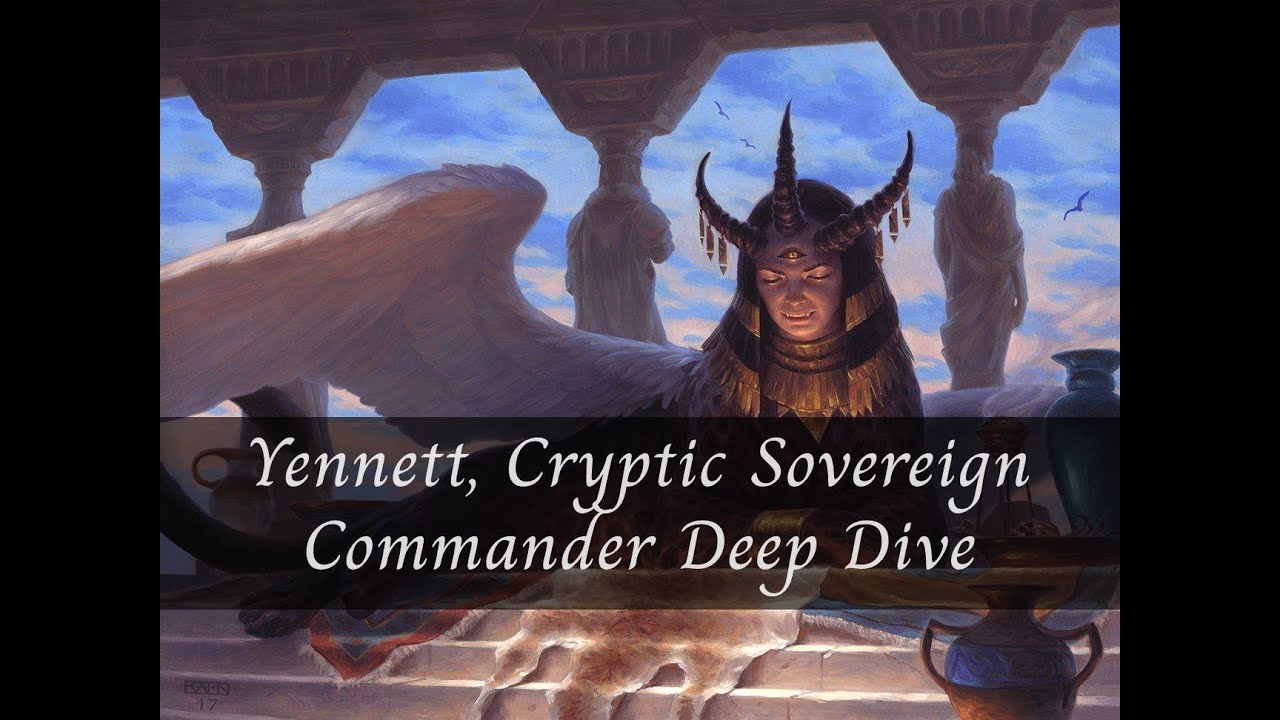 Yennett, Cryptic Sovereign: Commander Deep Dive