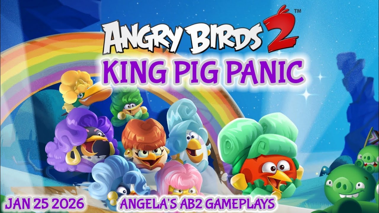 Angry birds 2 King Pig Panic 25/01/2026 - 26/01/2026