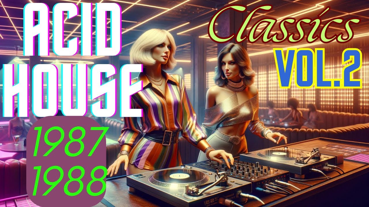 House Classics - Acid House 1987-1988 (Adeva, Frankie Knuckles, Inner City, Todd Terry, Marrs, etc.)