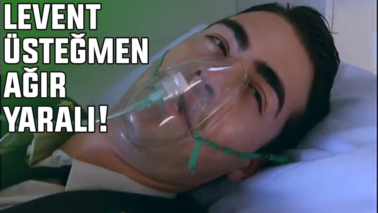 ŞOK! Levent Üsteğmen Ağır Yaralı! - Vücudundanki KURŞUNUN SIRRI!