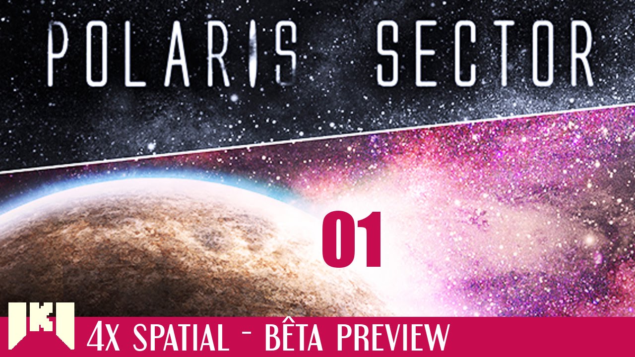 Polaris Sector FR - Preview bêta de ce 4x spatial original