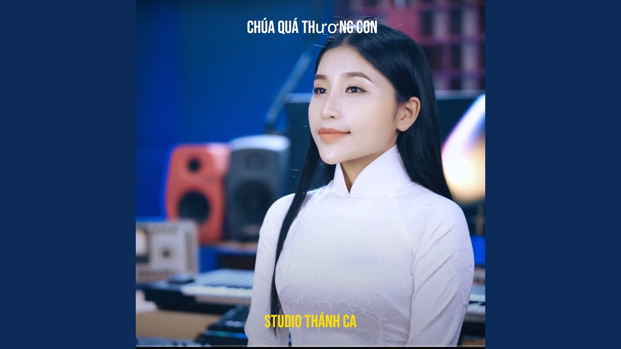 Chúa Quá Thương Con