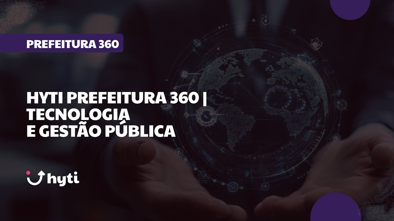Hyti Prefeitura 360 | Tecnologia e Gestão Pública