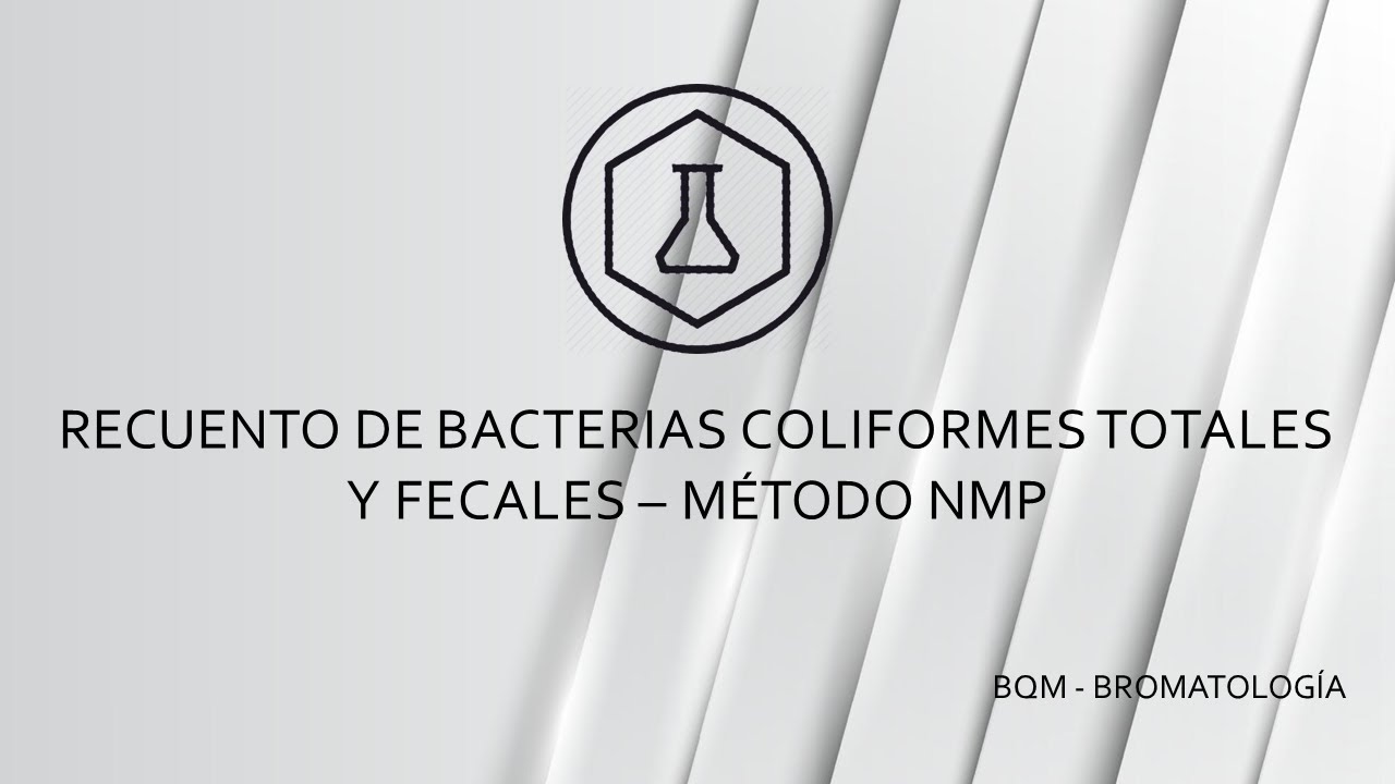 Determinación Coliformes Totales y Termotolerantes - Método NMP - Procedimiento