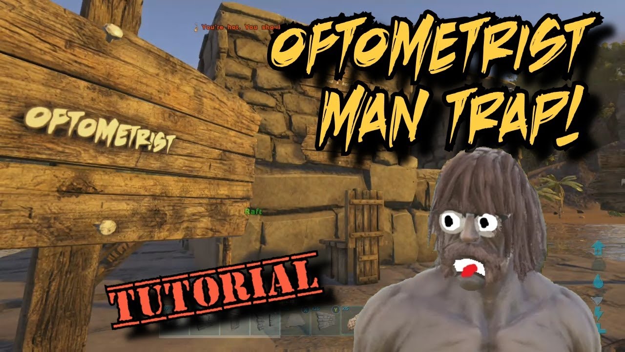 Optometrist Man Trap - Ark Survival Evolved