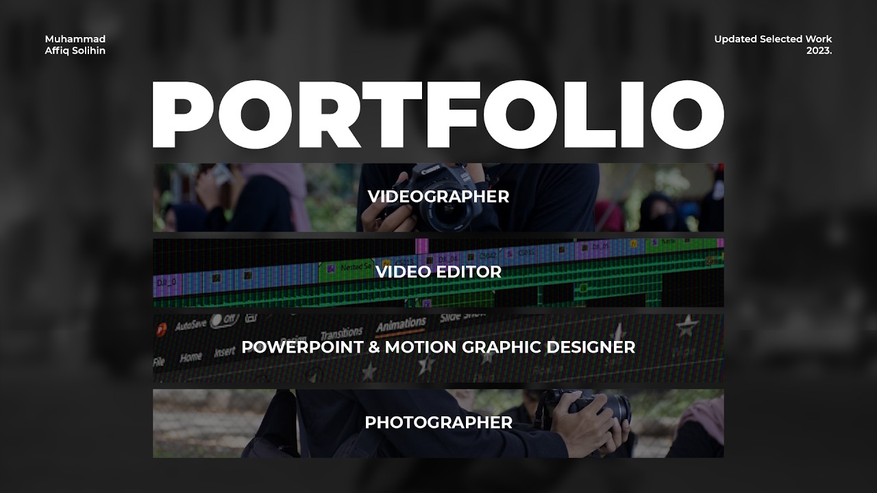 Portfolio 2023 | Videographer | Video Editor | PowerPoint & Motion Graphic Designer | Photographer
