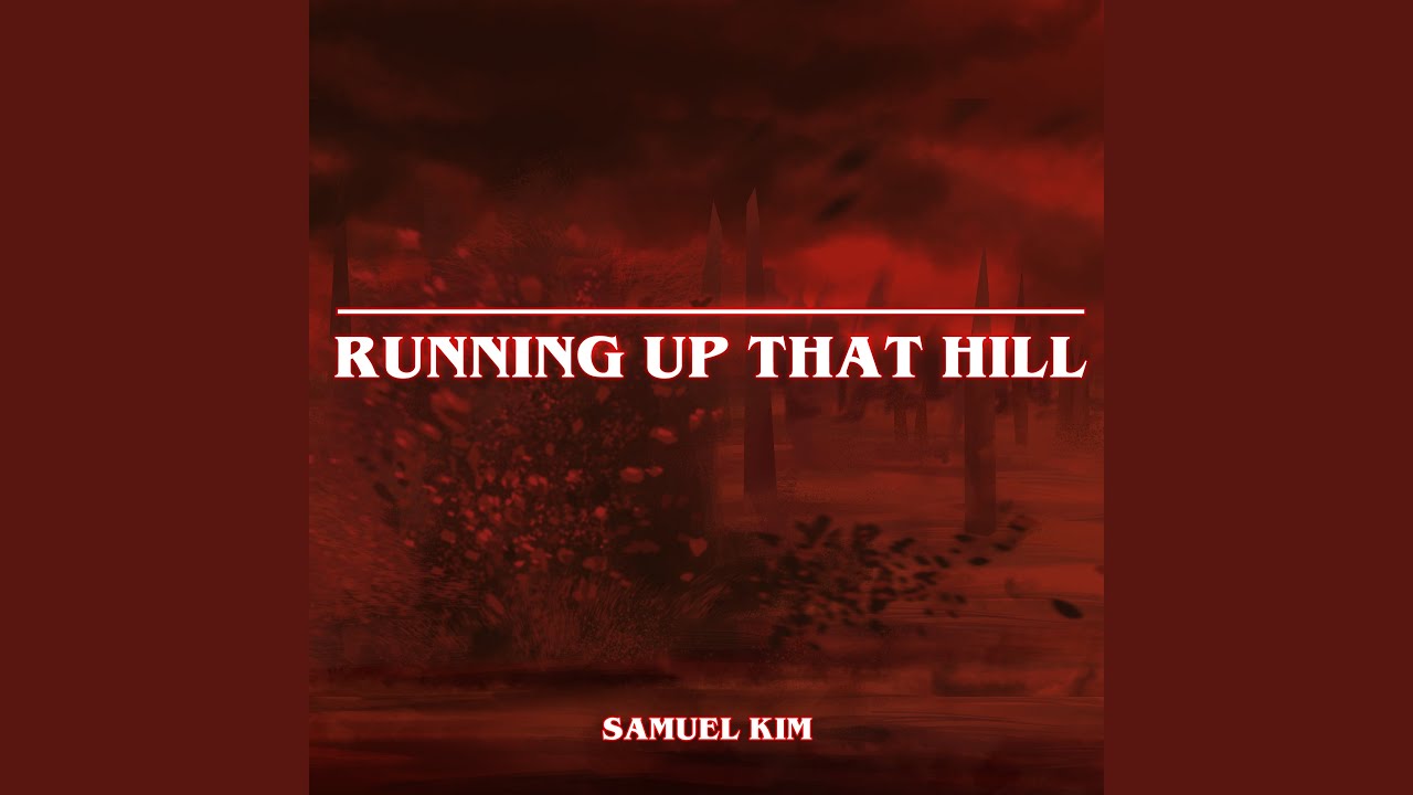 Running Up That Hill (from 