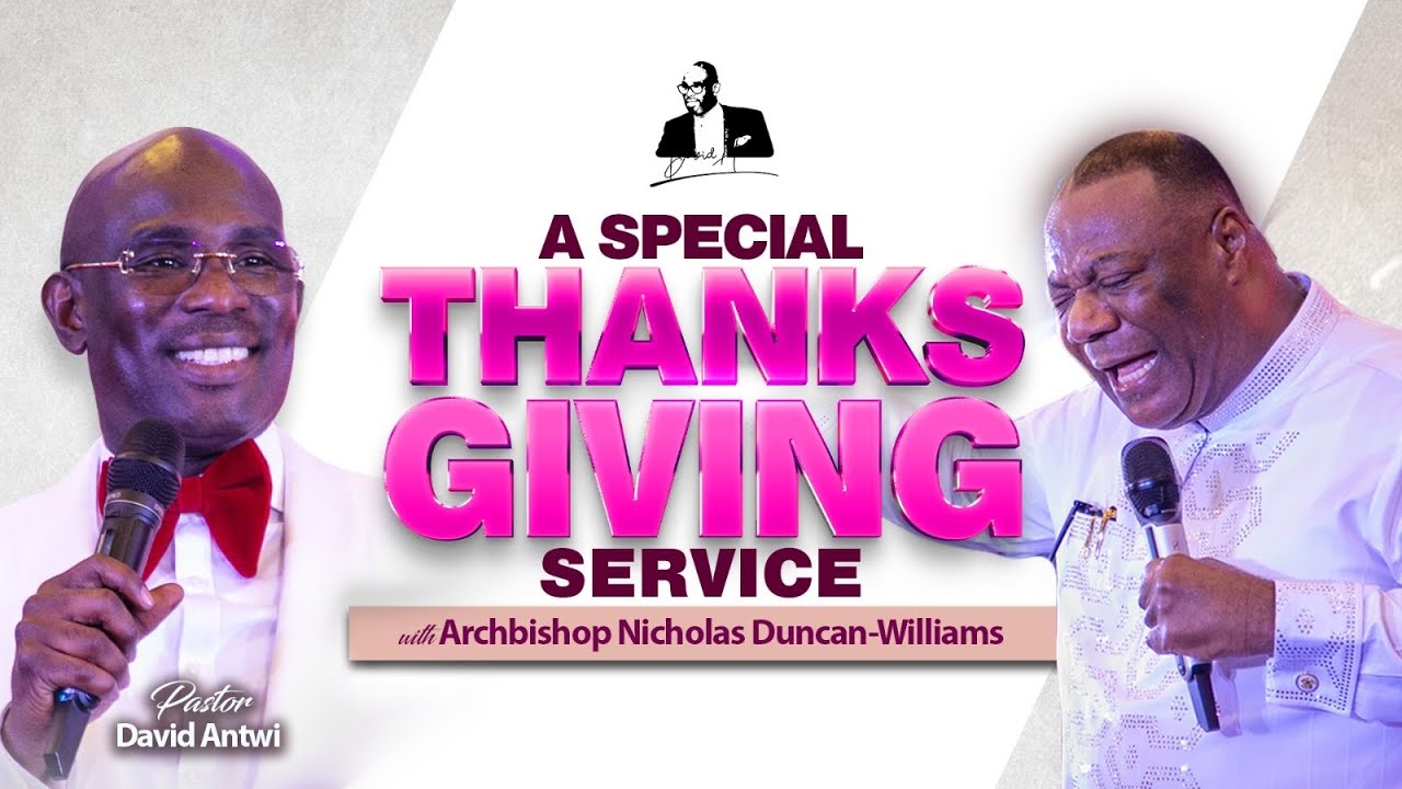 A Special Thanksgiving Sunday Service with Archbishop Nicholas Duncan-Williams | Kharis Church