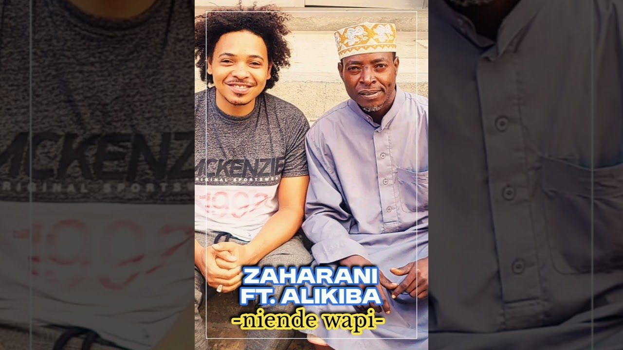 ZAHARANI FT ALIKIBA - NIENDE WAPI [ByDj G-Lover]