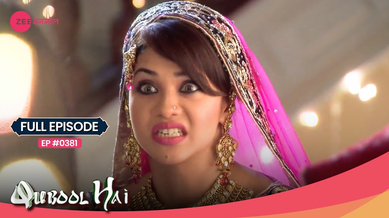Tanveer को arrest किया police ने | Qubool Hai | Full Ep. #381 | Popular Hindi Show | Zee Anmol