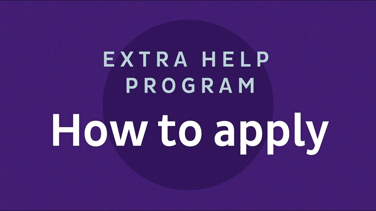 Extra Help: How to apply