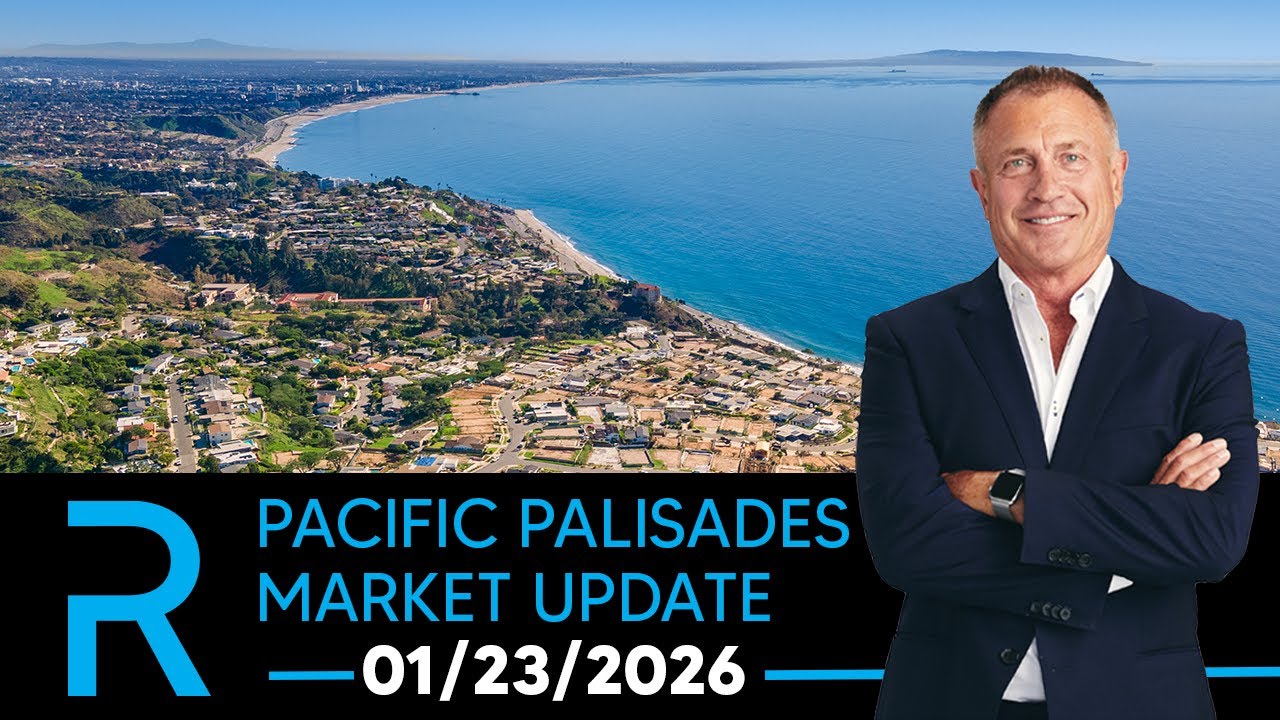 Pacific Palisades Weekly Real Estate Market Update 01/23/2026 | James Respondek