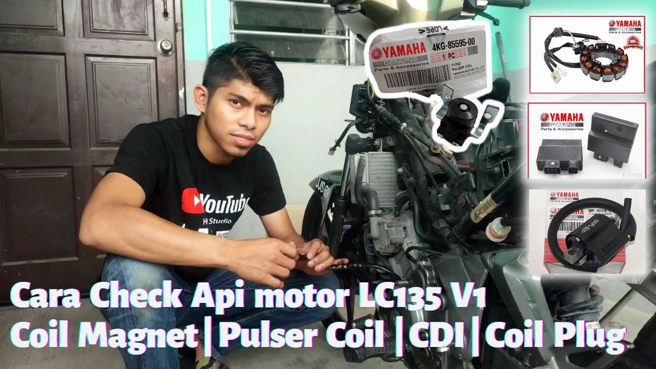 Cara check api motor LC135 V1 l Coil Magnet | Pulser Coil | CDI | Coil Plug | No Skip