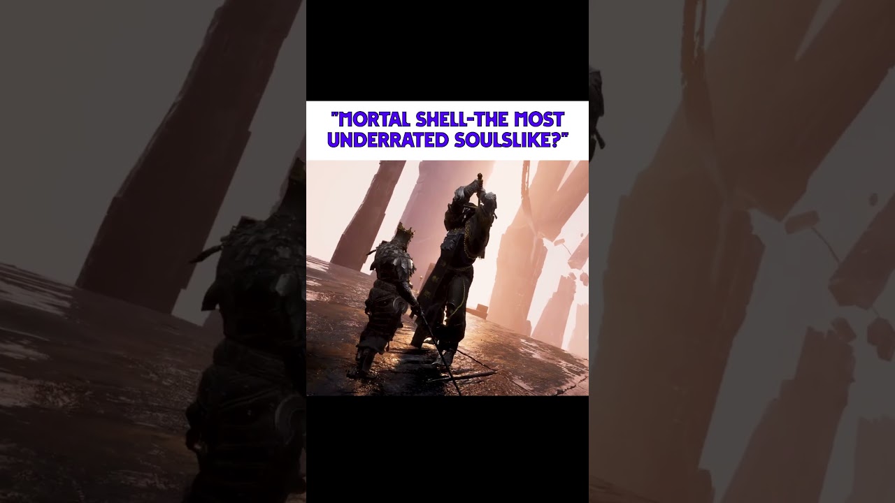 &ldquo;Mortal Shell-The Most Underrated Souls-like? #soulslike #gaming #mortalshell