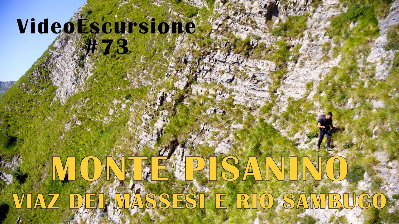 Monte Pisanino dal Viaz dei massesi e Rio Sambuco 4k - VideoEscursione #73