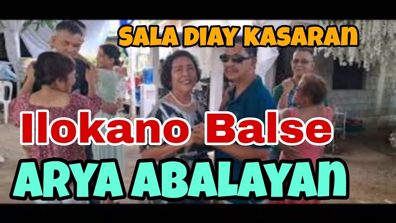 ARYA ABALAYAN / PASALA DIAY AWAY / BEST ILOKANO SONGS / EVANGELINE MIX CHANNEL