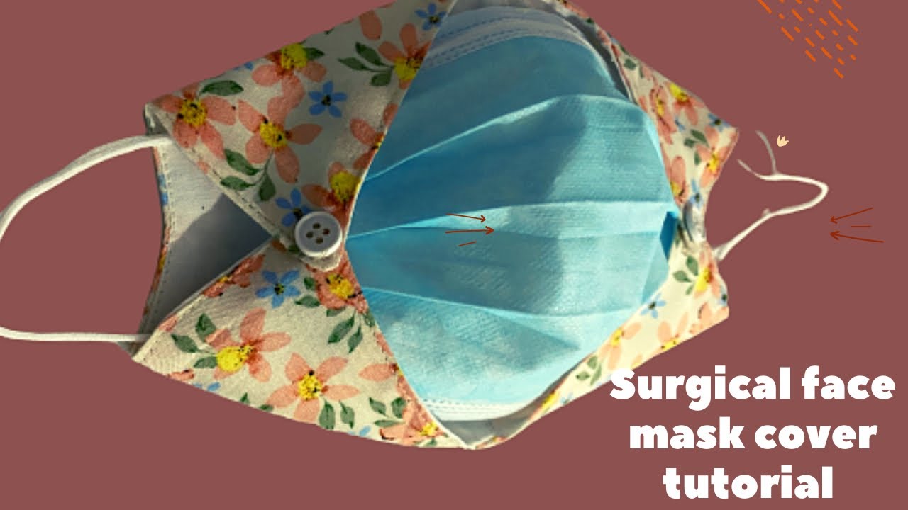 How to make surgical face mask cover tutorial