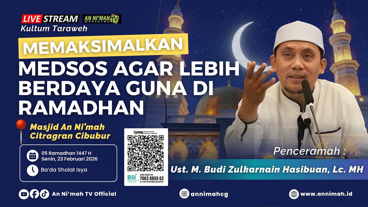 Memaksimalkan Medsos Agar Lebih Berdaya Guna Di Ramadhan | Ust. M. Budi Zulkarnain Hasibuan, Lc. MH