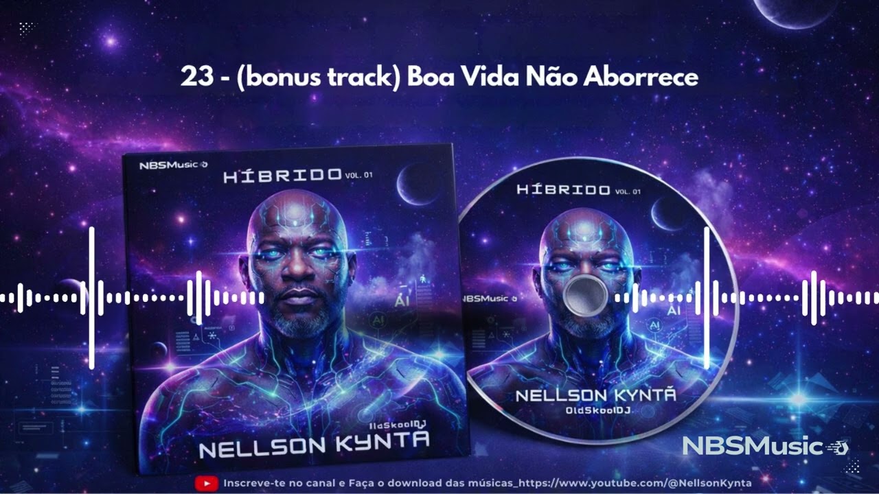 23 bonus track Boa Vida Não Aborrece AfroBeat   Nellson Kynta OldSkoolDJ