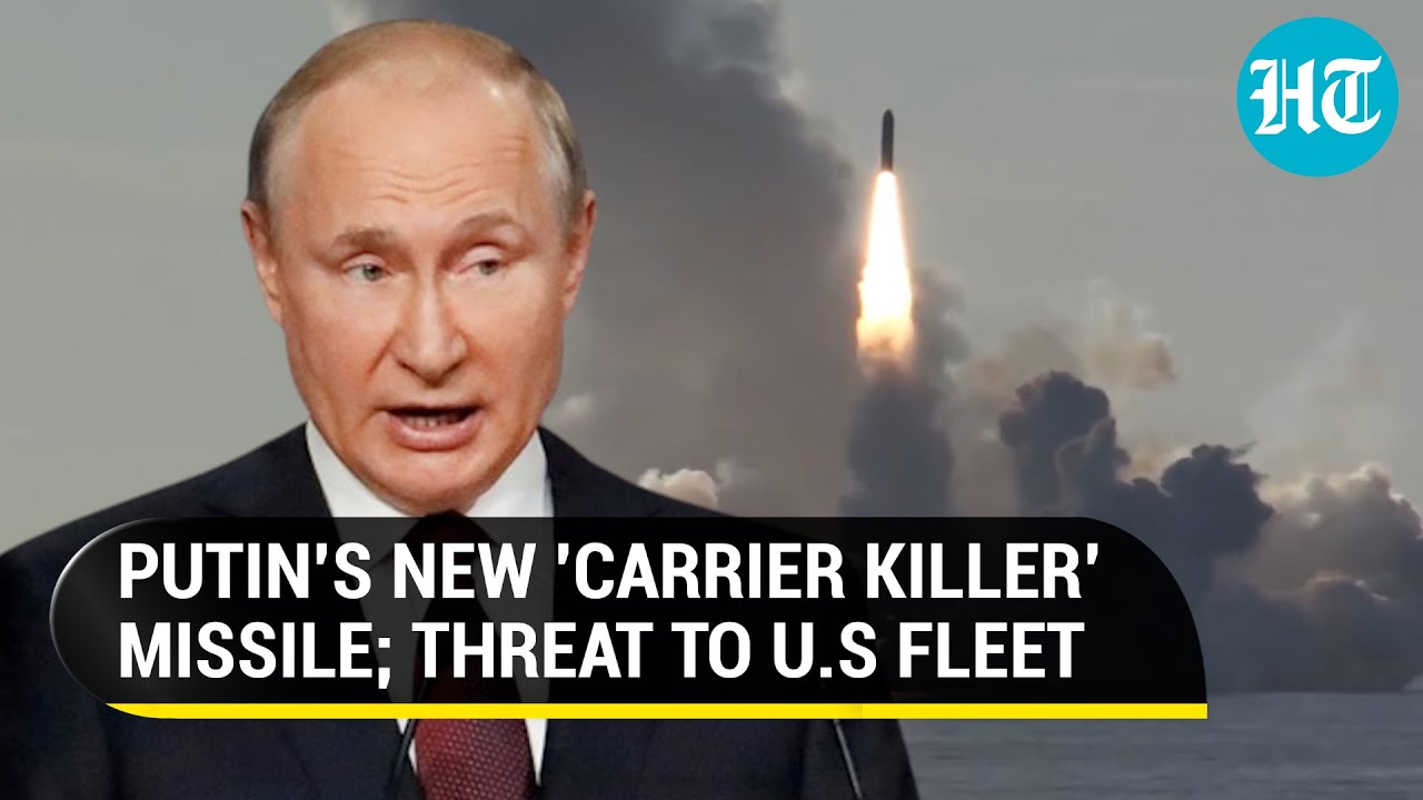 Putin’s ‘aircraft carrier killer’ Zmeevik hypersonic missile; Threat to U.S Naval fleet