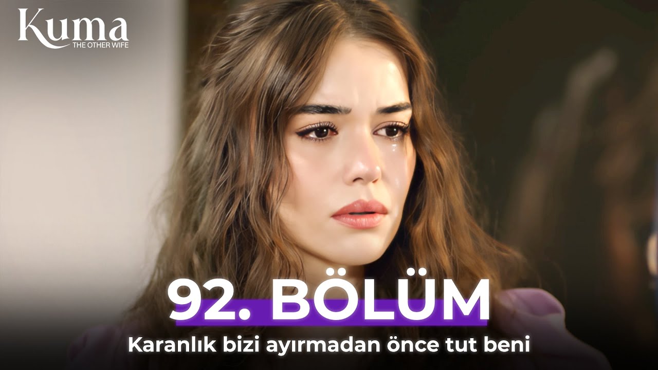 KUMA 92. Bölüm | Barış mı, Kudret? Gölgeler peşimizde. | kanal 7 kuma dizisi | Yeni Diziler 2025