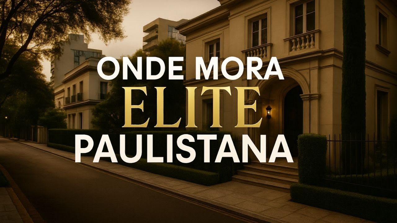 NESTE BAIRRO MORA A ELITE PAULISTANA | A Elite mais PODEROSA do Brasil