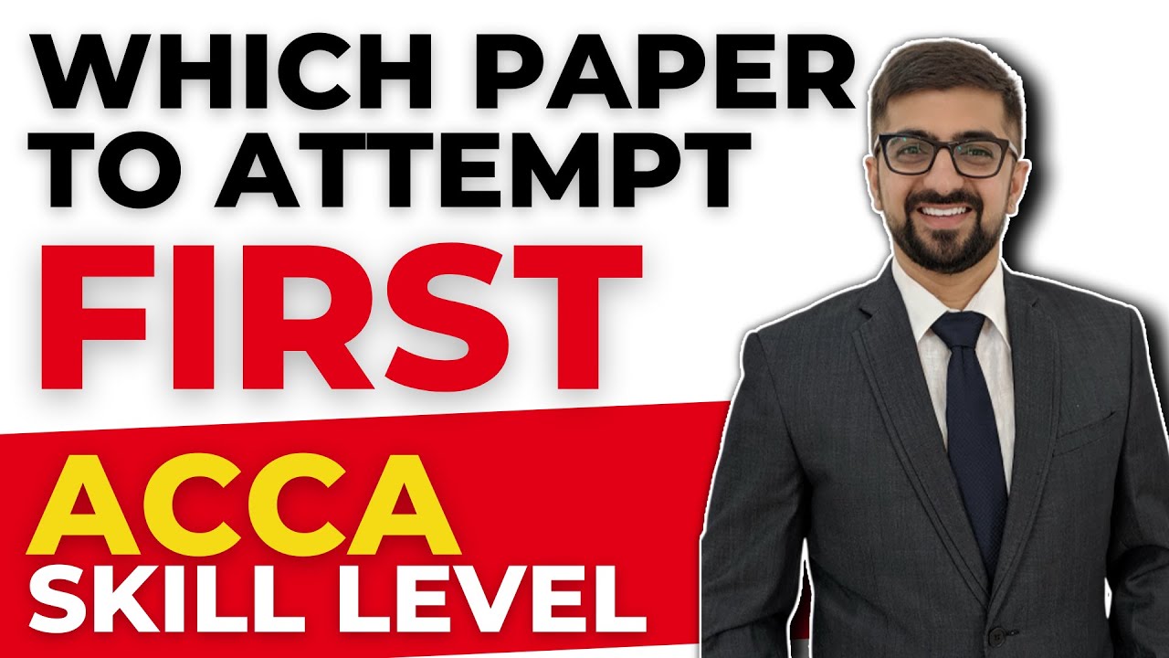 Which Exam You Should Give First in ACCA | ACCA Skill Level | Neeraj Arora