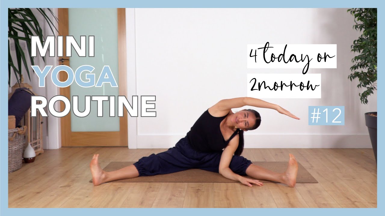 Mini Yoga Routine 4 Today or 2morrow - #12