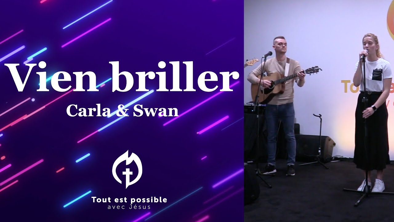 Cantique 2020 : Viens briller -Swan & Carla