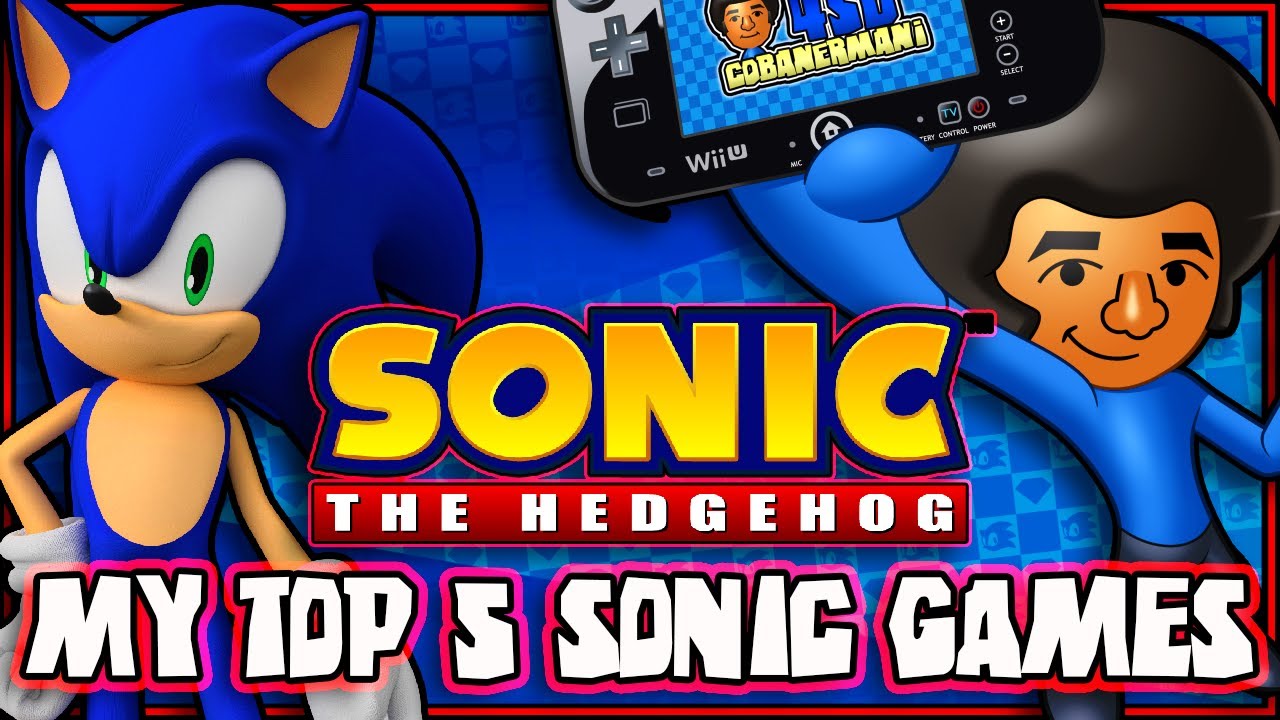 My Top 5 Sonic the Hedgehog Games
