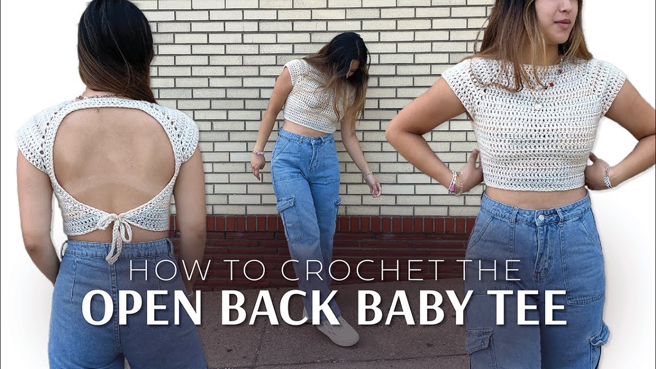 ☆ OPEN BACK BABY TEE ☆  |  crochet tutorial