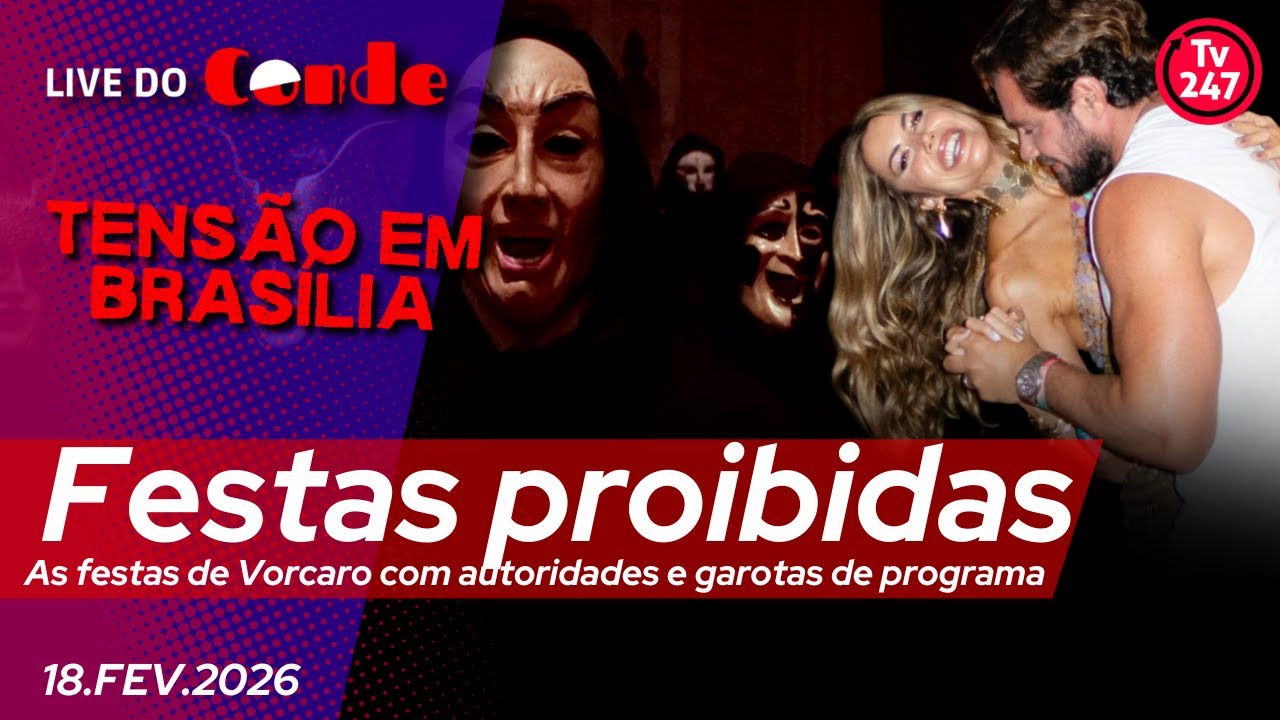 LIve do Conde | Festas proibidas: as festas de Vorcaro com autoridades e garotas de programa