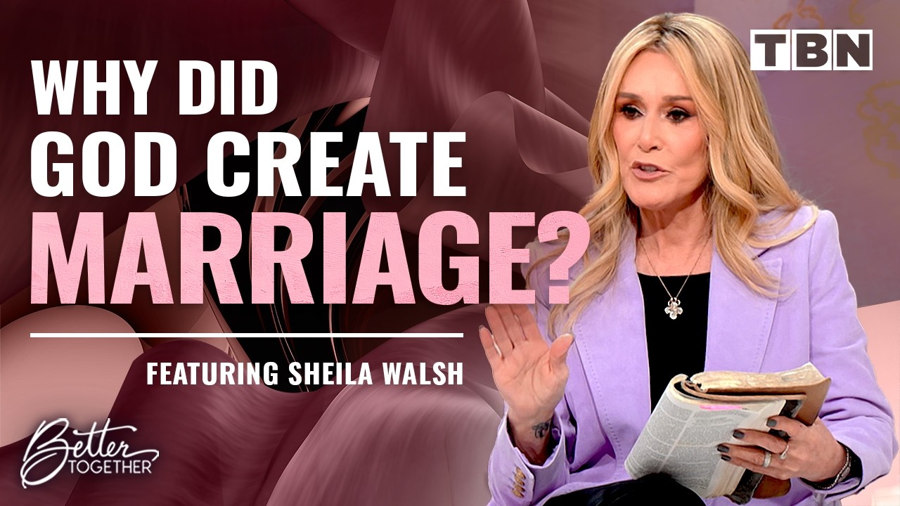 What Does the Bible Say About Marriage? | Sheila Walsh on TBN